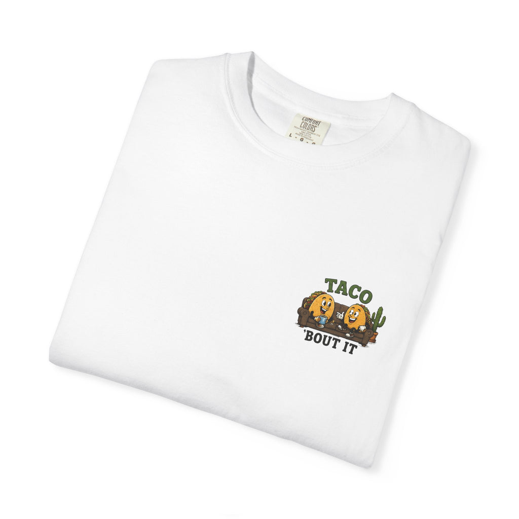 T-Shirt — "Taco 'Bout It" Funny Taco Graphic Tee