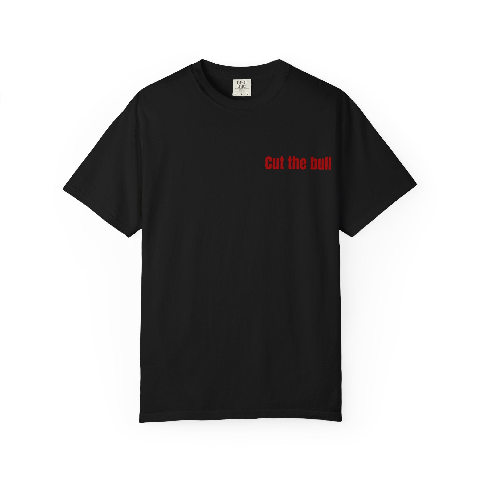 Bull Graphic T-Shirt — "Cut the Bull" Statement Tee