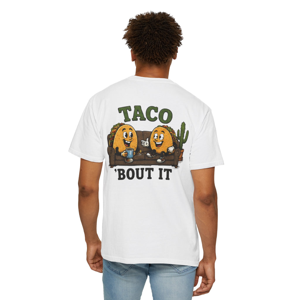 T-Shirt — "Taco 'Bout It" Funny Taco Graphic Tee