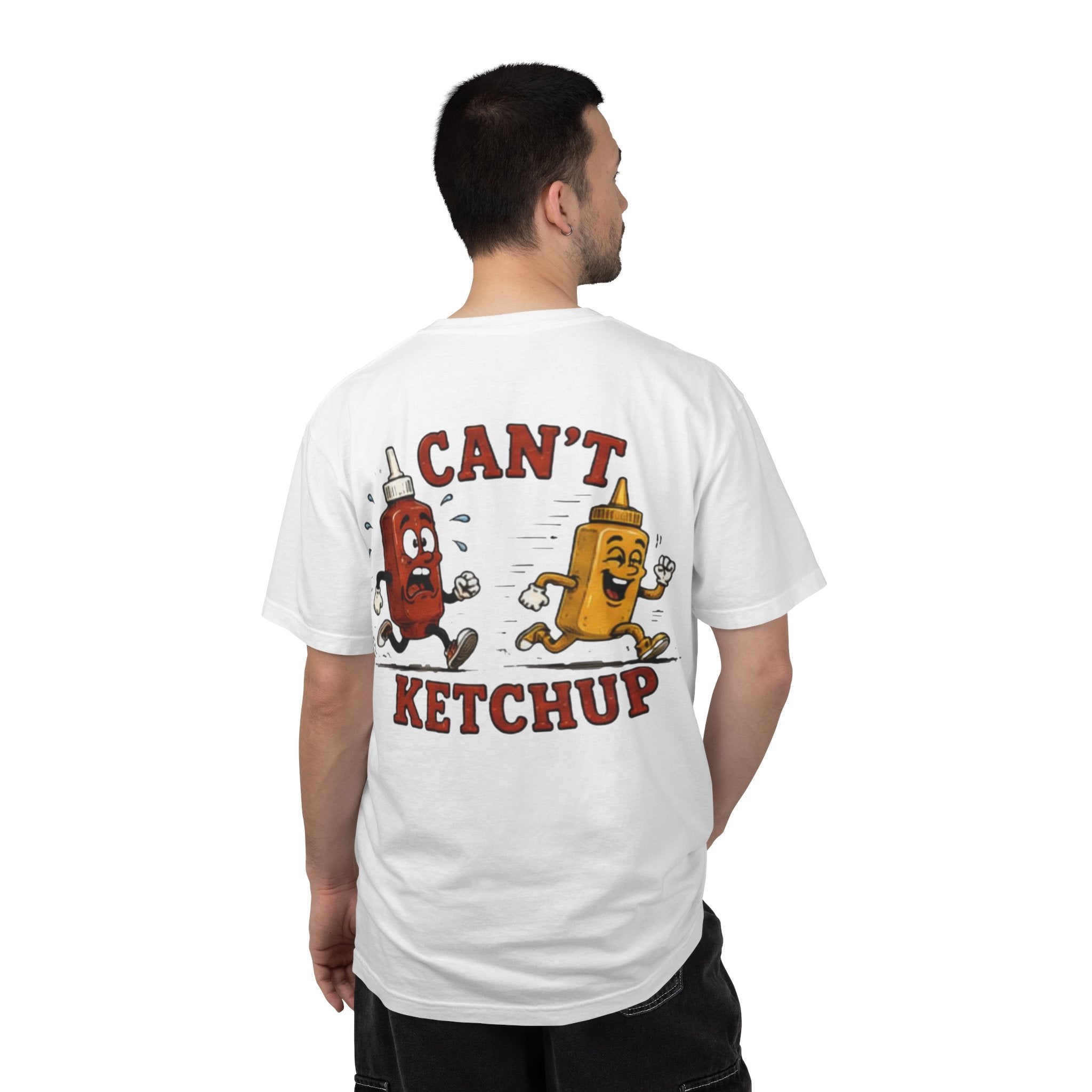 Can’t Ketchup T-Shirt