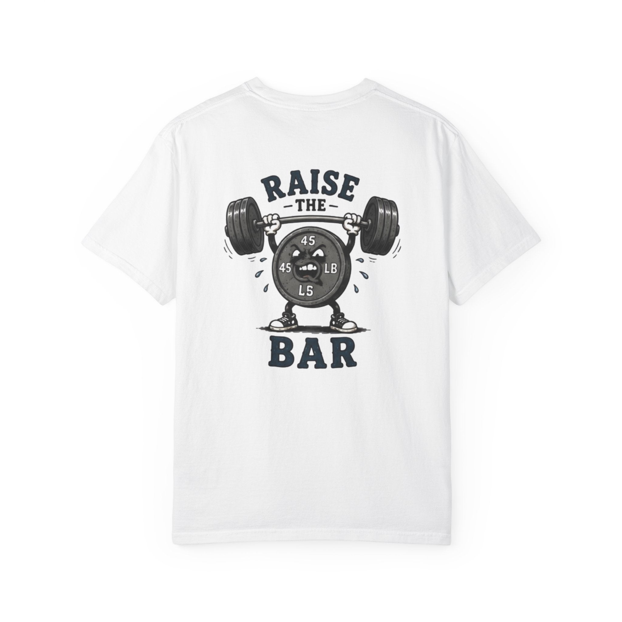 Raise the Bar Weightlifting T-Shirt