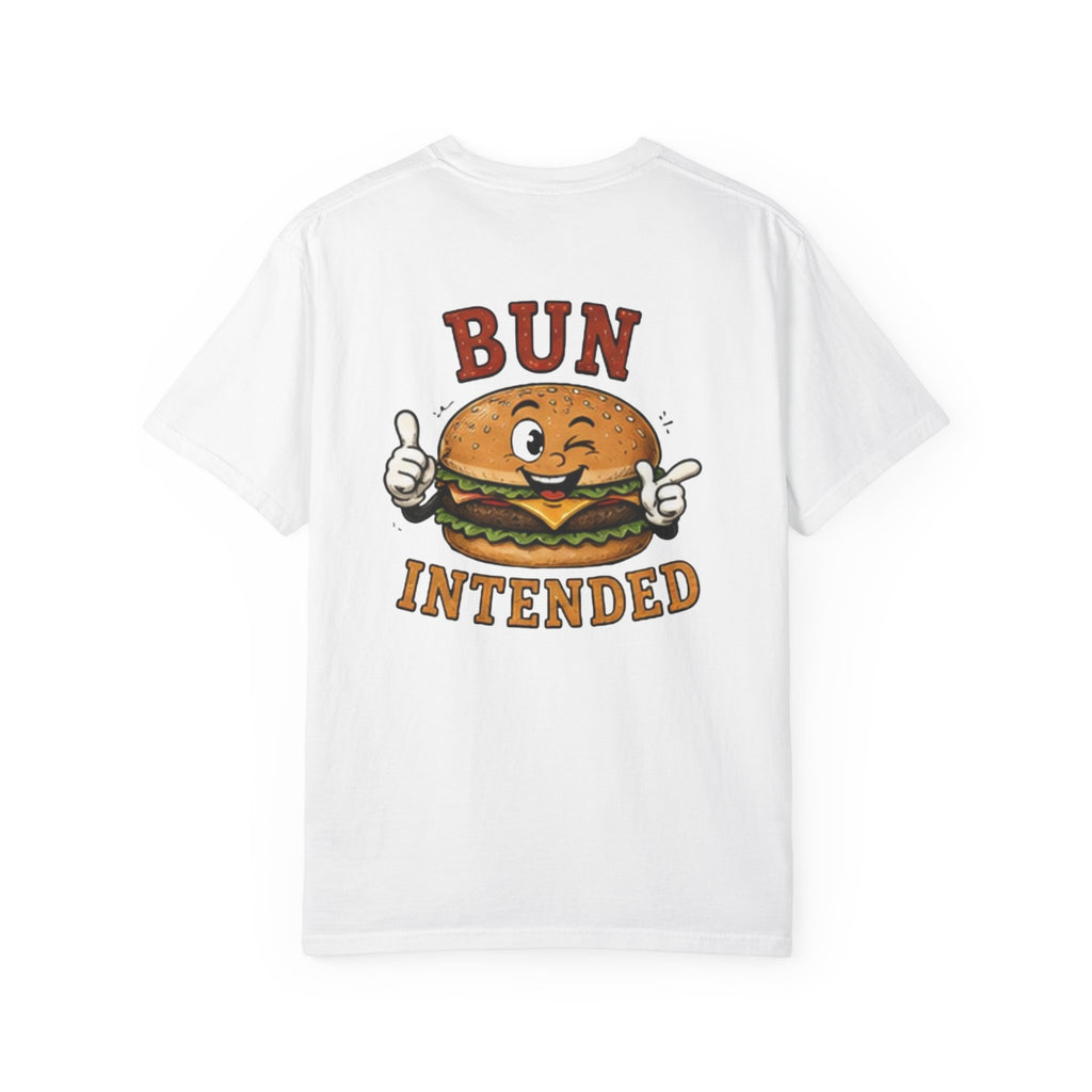 Bun Intended Burger T-Shirt