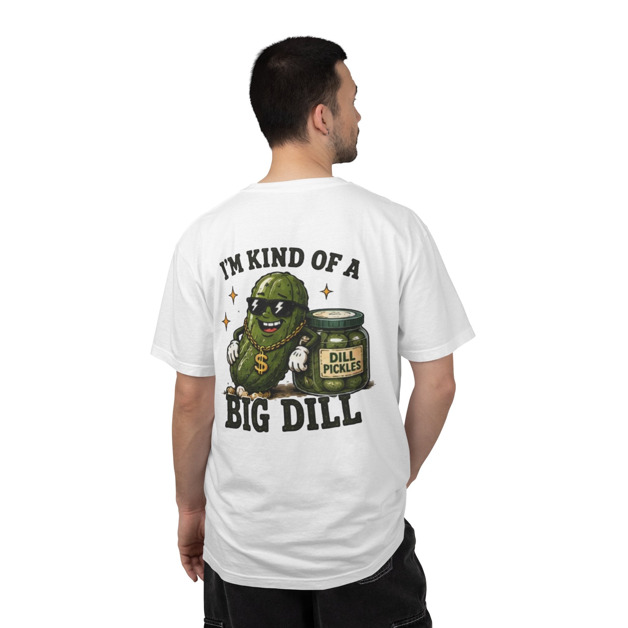 I'm Kind of a Big Dill T-Shirt — Funny Pickle Graphic Tee