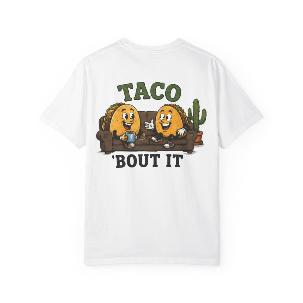 T-Shirt — "Taco 'Bout It" Funny Taco Graphic Tee